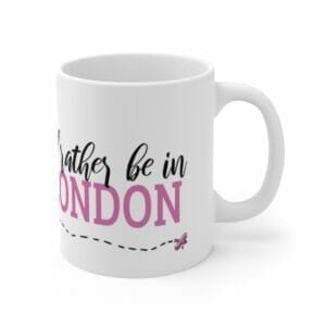 I'd Rather Be in London Mug in Pink