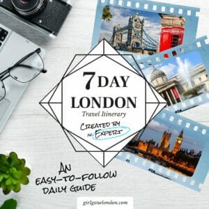 Perfect 7-Day London Itinerary